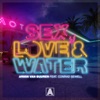 Sex, Love & Water (feat. Conrad Sewell) - Single