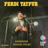 Derbeder / Vazgeç Felek - Single