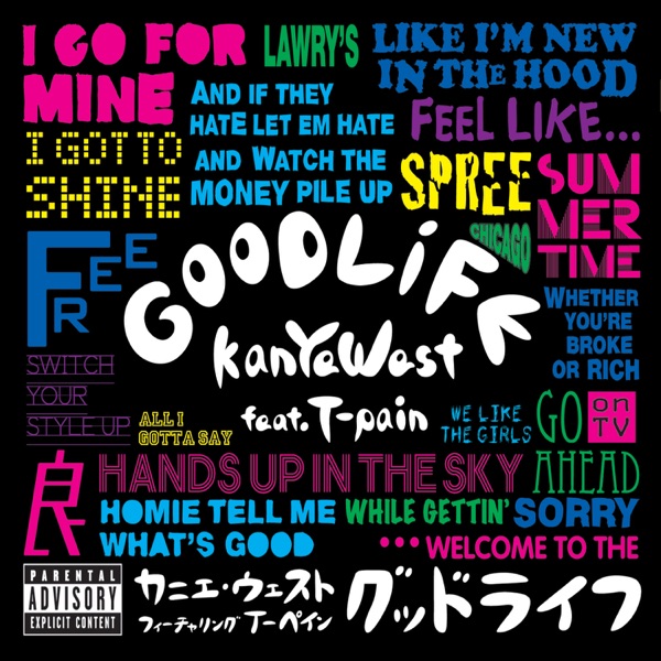 Kanye West - Good Life (feat. T-Pain)