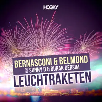 Leuchtraketen (feat. Sunny D & Burak Dersim) - EP by Rico Bernasconi & Tom Belmond album reviews, ratings, credits