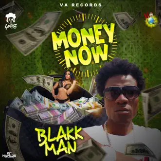 Money Now - Single by Blakkman album reviews, ratings, credits