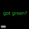 Got Green?