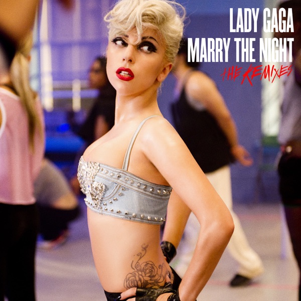 Marry the Night (The Remixes) - Lady Gaga