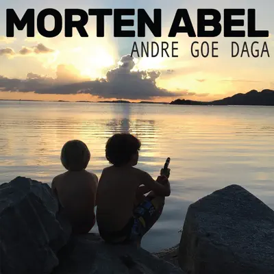 Andre goe daga - Single - Morten Abel