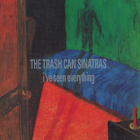 Trashcan Sinatras - I've Seen Everything artwork