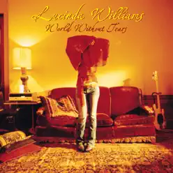 World Without Tears - Lucinda Williams