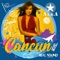 Cancun - Dj Alba lyrics