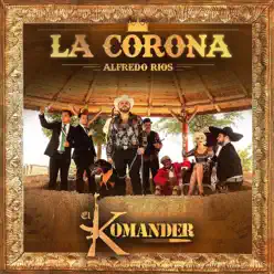 La Corona - El Komander