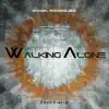 Stream & download Walking Alone - Single