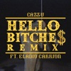 Hello Bitche$ (feat. Eladio Carrion) [Remix] - Single, 2018
