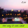 The Way It Was Said - Single album lyrics, reviews, download