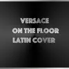 Versace on the Floor - Single album lyrics, reviews, download