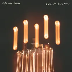 Guide Me Back Home (Live) - City & Colour