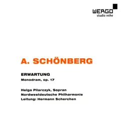 Schönberg: Erwartung - Monodram in einem Akt, Op. 17 by Nordwestdeutsche Philharmonie, Helga Pilarczyk & Hermann Scherchen album reviews, ratings, credits