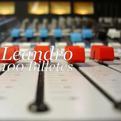 100 Billetes - Single - Leandro