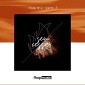 Fhop Live  Parte 2  Sem Cessar (Ao Vivo) - EP artwork