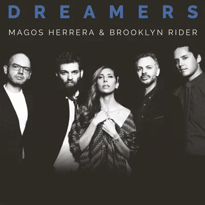 Dreamers - Magos Herrera