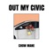 Out My Civic - Chow Mane lyrics