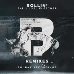 Rollin' (Remixes) - Single - TJR Rollin' (Remixes) - Single - TJR