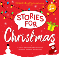 HarperCollins, Michael Bond, Judith Kerr, Michael Morpurgo, Emma Chichester Clark & Jill Barklem - HarperCollins Children’s Books Presents: Christmas Stories for Children (Unabridged) artwork