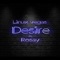 Desire (feat. Rosay) - Linux Vegas lyrics