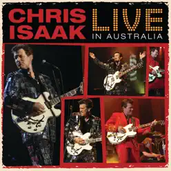 Chris Isaak: Live In Australia - Chris Isaak