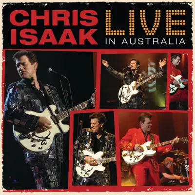 Chris Isaak: Live In Australia - Chris Isaak