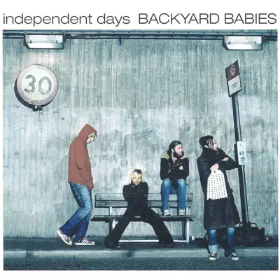 Independent Days - Backyard Babies