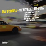Bill O'Connell & The Latin Jazz All-Stars - Nothing but the Truth
