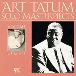 The Art Tatum Solo Masterpieces, Vol. 8 - Art Tatum