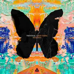 Good Thing (Remixes) [feat. Laurell] - Tritonal