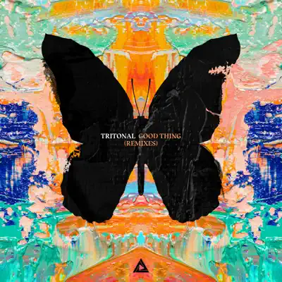 Good Thing (Remixes) [feat. Laurell] - Tritonal
