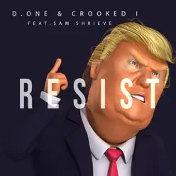 Resist (feat. Sam Shrieve) - Single - Crooked I Resist (feat. Sam Shrieve) - Single - Crooked I