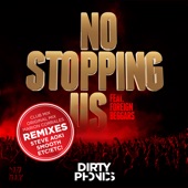 Dirtyphonics - No Stopping Us (feat. Foreign Beggars)