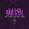 Bad Gyal (feat. Stress, Red Cafe & Sanja) - DJ A.S.One lyrics