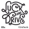 Luck and Drive