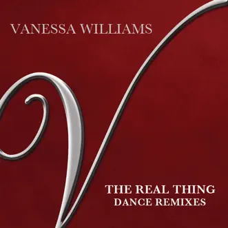 The Real Thing (Dance Remixes) - EP by Vanessa Williams album reviews, ratings, credits