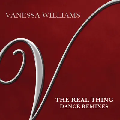 The Real Thing (Dance Remixes) - EP - Vanessa Williams