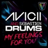 Avicii - My Feelings for You
