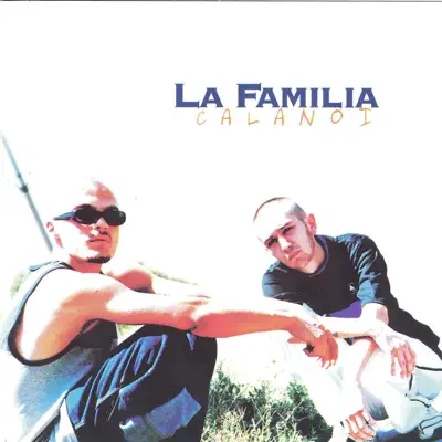 Ca La Noi - La Familia Ca La Noi - La Familia