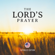 The Lord's Prayer - The Lord's Prayer