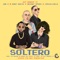 Soltero - Jon Z, Baby Rasta, Bryant Myers, Cosculluela & Boy Wonder CF lyrics