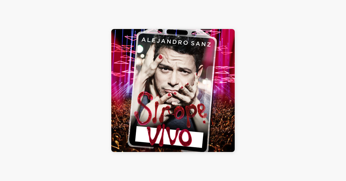 ‎Sirope Vivo By Alejandro Sanz On Apple Music