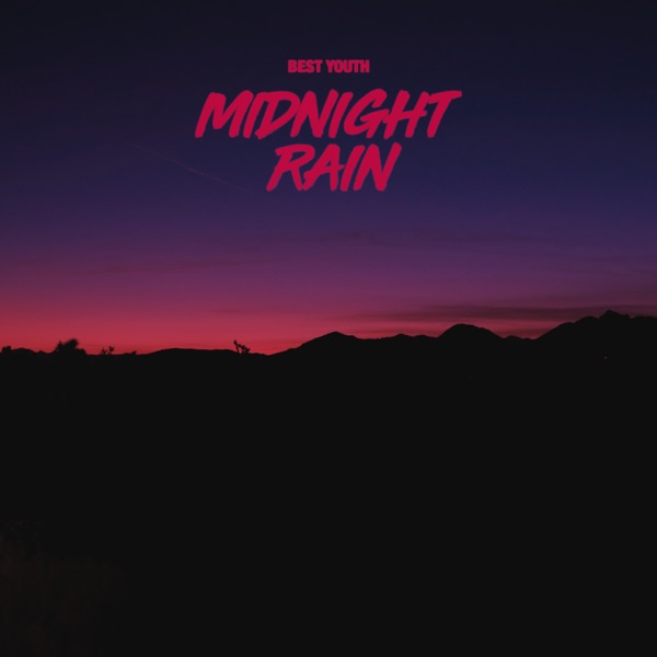 Midnight Rain - Single - Best Youth