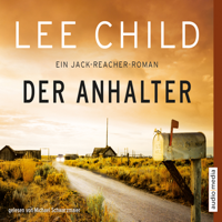 Lee Child & Wulf Bergner - Der Anhalter. Ein Jack-Reacher-Roman artwork