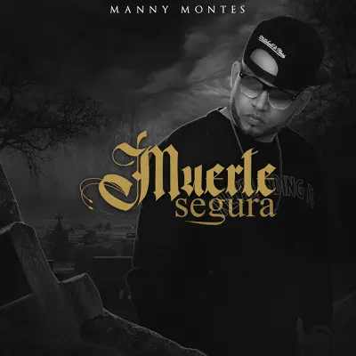 Muerte Segura - Single - Manny Montes