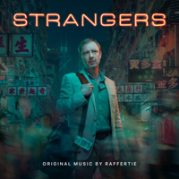 Raffertie - Strangers (Original Motion Picture Soundtrack) artwork