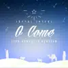 Joyful, Joyful (O Come) [Live Acoustic Version] - Single album lyrics, reviews, download