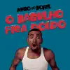 O Bagulho Fica Doido - Single album lyrics, reviews, download