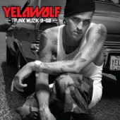 YelaWolf - Pop the Trunk